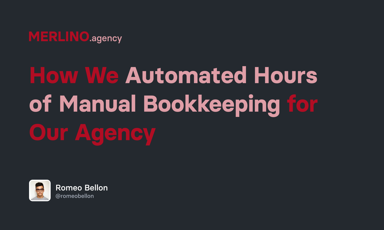 How We Automated Hours of Manual Bookkeeping for Our Agency.png